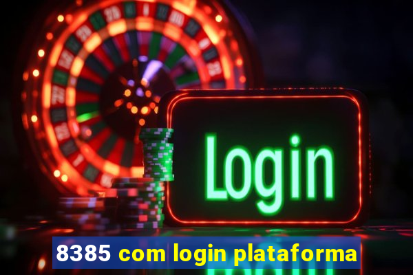 8385 com login plataforma